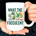 Plant Lover Funny Ceramic Coffee Cup – "What The Fucculent" Potted Succulents Mug